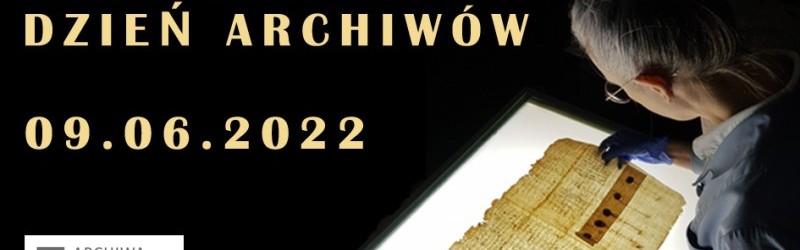 Międzynarodowy Dzień Archiwów 2022